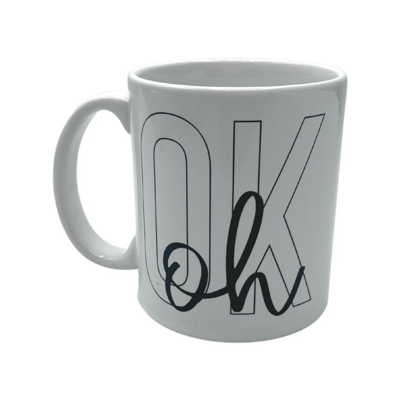 Oh Okay Coffee Mug